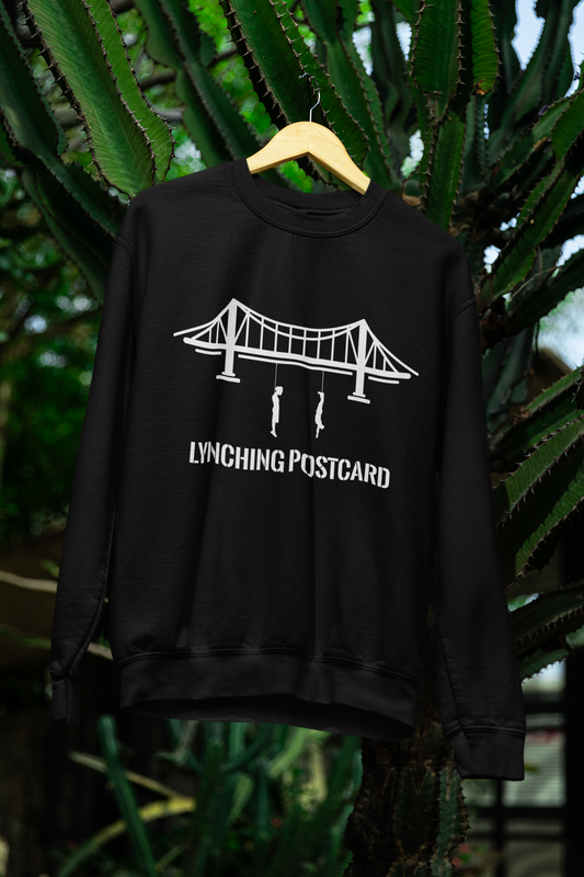 Bridge of Remembrance (Sweatshirt) – Lynching Postcards Collection